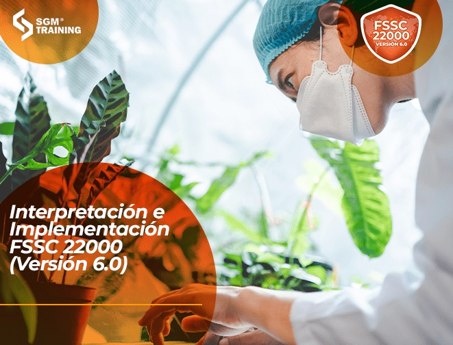 Interpretación e Implementación FSSC 22000 (Versión 6.0)