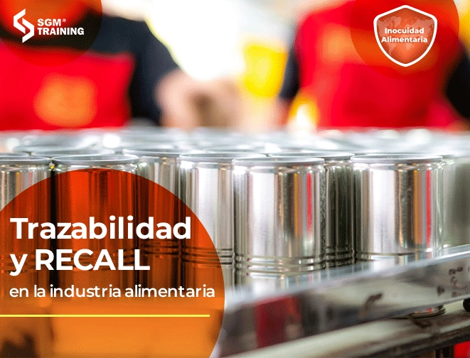 Trazabilidad y RECALL en la industria alimentaria