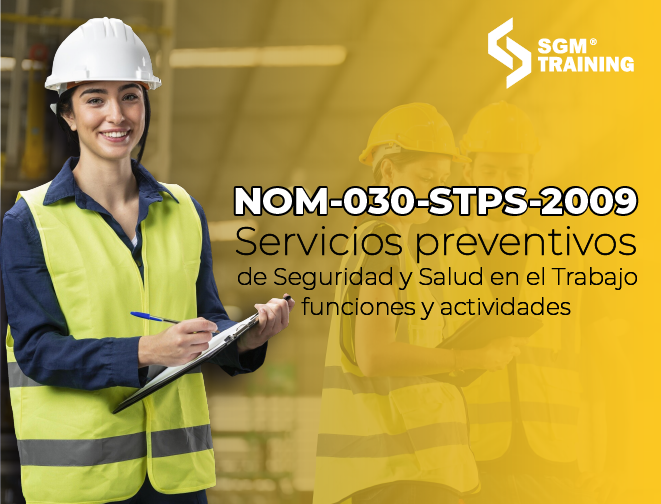 NOM-030-STPS-2009 Servicios preventivos de Seguridad y Salud en el Trabajo - funciones y actividades